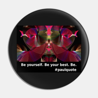 Be Yourself Best Be Pin