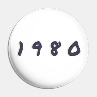 Born In 1980 Pin