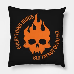 Everything Hurts Pillow