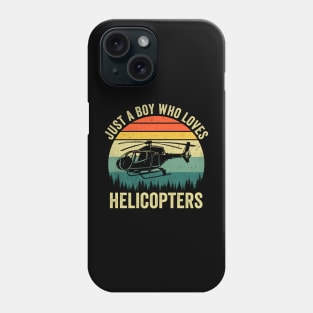 Just A Boy Who Loves Helicopters Funny Vintage Phone Case