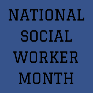 National Social Worker Month T-Shirt