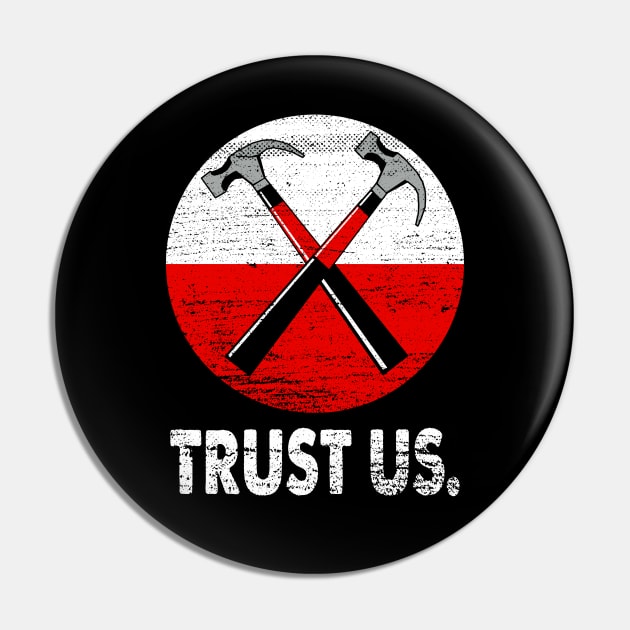 Trust Us Pink Floyd The Wall Vintage Hammers Pin by PopcornShow