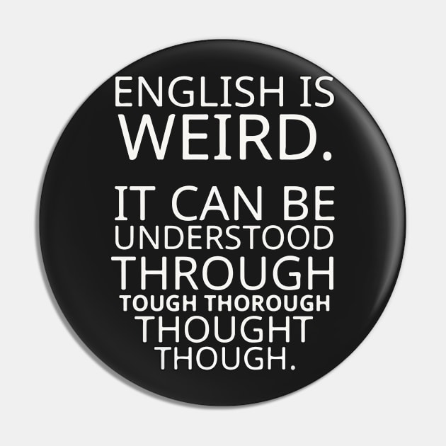 Funny Quote Saying Pun English Design Graphic Tee Pin by interDesign