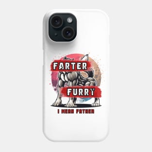 Farter Furry I Mean Father Fun Muscle Wolf Thigh Fursona Pun Phone Case