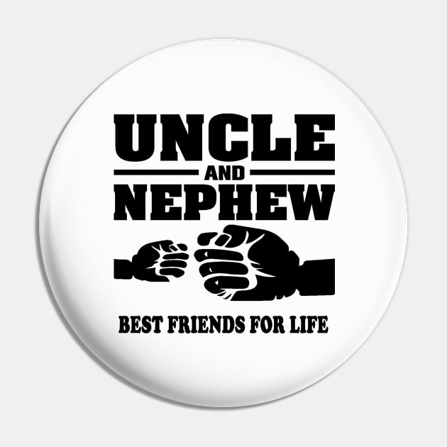 Uncle and Nephew Best Friends for Life Pin by CREATIVITY88