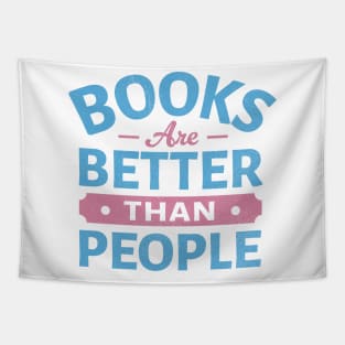 Books Are Better Than People Tapestry