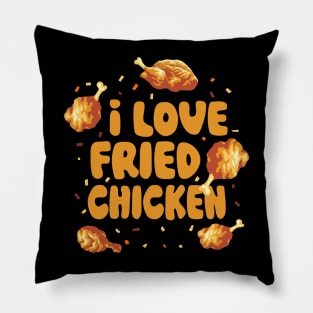I Love Fried Chicken | Funny Meme Quote | Food Quote Pillow