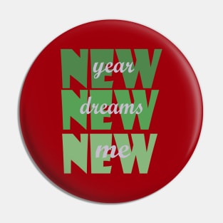 New Year New Dreams New Me Pin