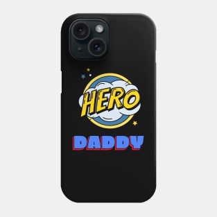 Hero Daddy Love Comics Phone Case