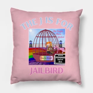 Donald J Trump Jailbird You're Fired Pillow