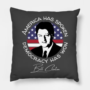 America Has Spoken Bill Clinton Biden Inauguration 2021 Gift Pillow
