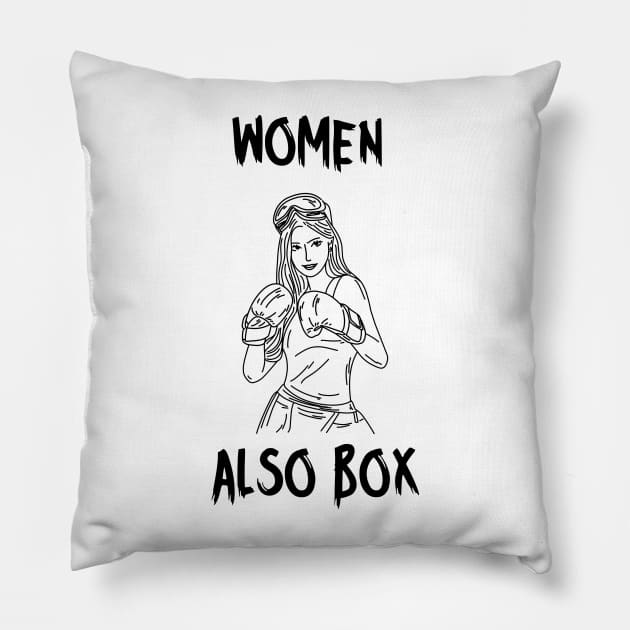 Women also box  (light) Pillow by CoffeeBeforeBoxing