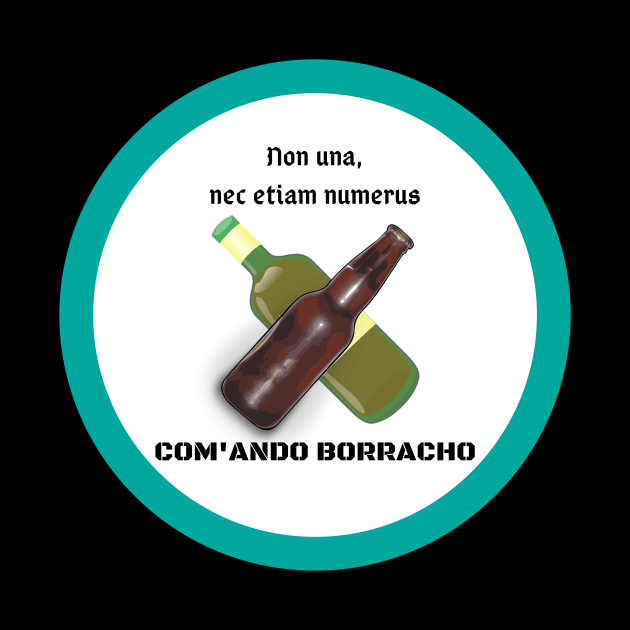 Com'ando Borracho motto (Venezuelan Spanish joke) by TJManrique