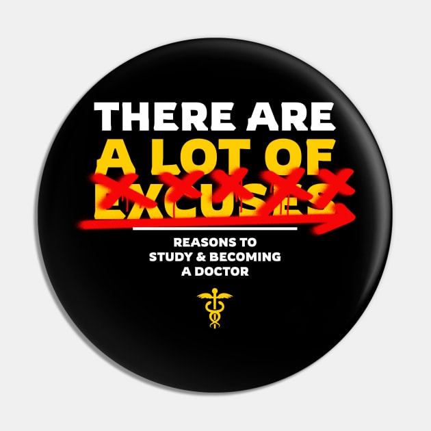 Lot Of Reasons To Become A Doctor- Medical Student In Medschool Funny Gift For Nurse & Doctor Medicine Pin by Medical Student Tees