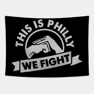 This is Philly We Fight Tapestry