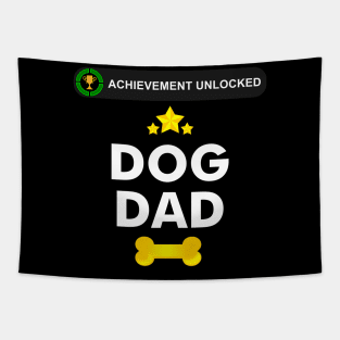 Achievement Unlocked- Became a Dog dad Tapestry