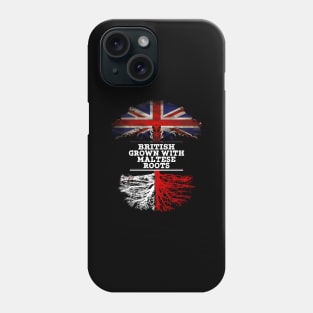 British Grown With Maltese Roots - Gift for Maltese With Roots From Malta Phone Case