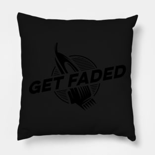 Get Faded Barber Gift Fresh Hair Cut Get Faded Logo Pillow