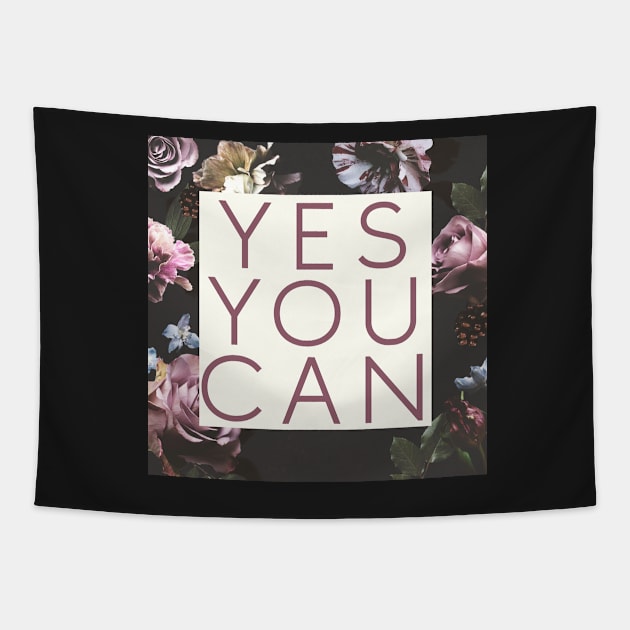 Yes You Can Floral Empowering Girl Boss Quote Tapestry by Asilynn