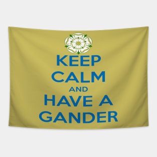 Keep Calm And Have A Gander Yorkshire Dialect Tapestry