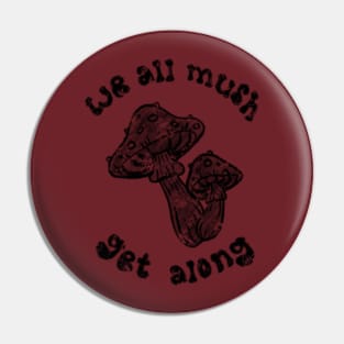 mush get along Pin