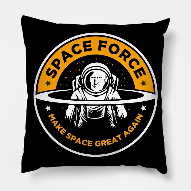 Space Force - Donald Trump Make Space Great Again Pillow by PatelUmad