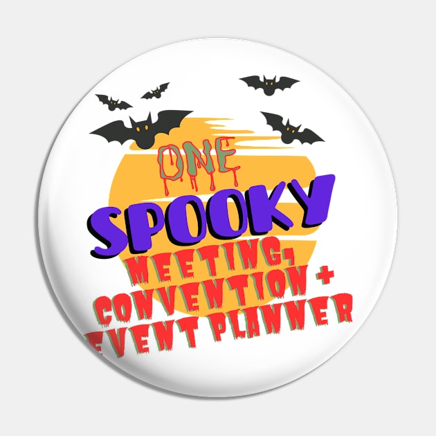 One Spooky Meeting, Convention & Event Planner Halloween Pin by BesTees