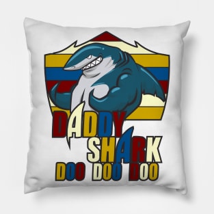 Daddy Shark Doo Doo Doo Pillow