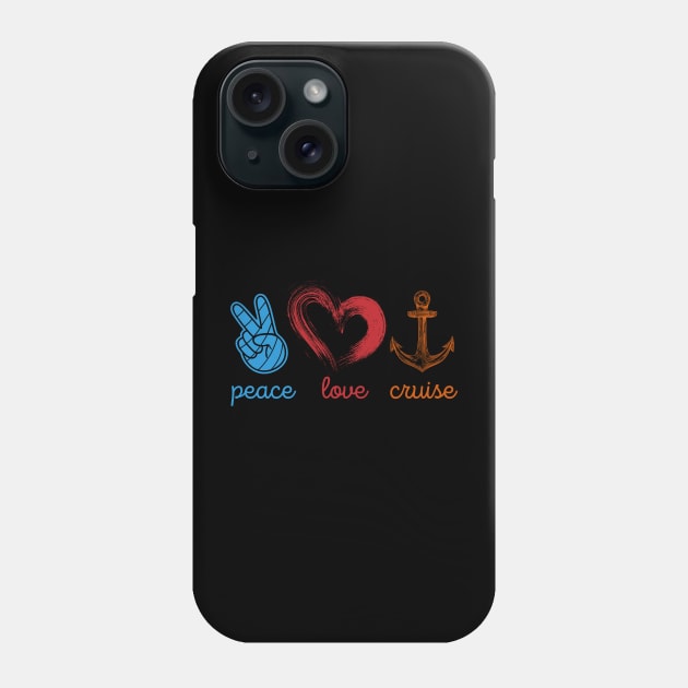 PEACE LOVE CRUISE Phone Case by TravelTeezShop