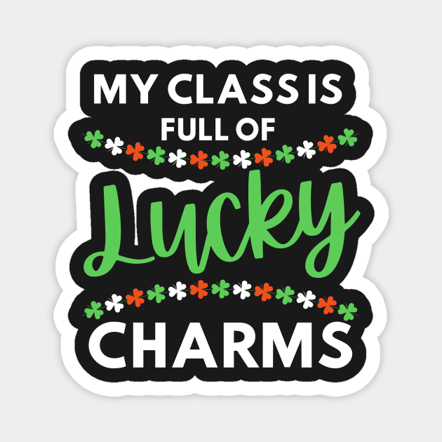 My class is full of lucky charms Magnet by AllPrintsAndArt