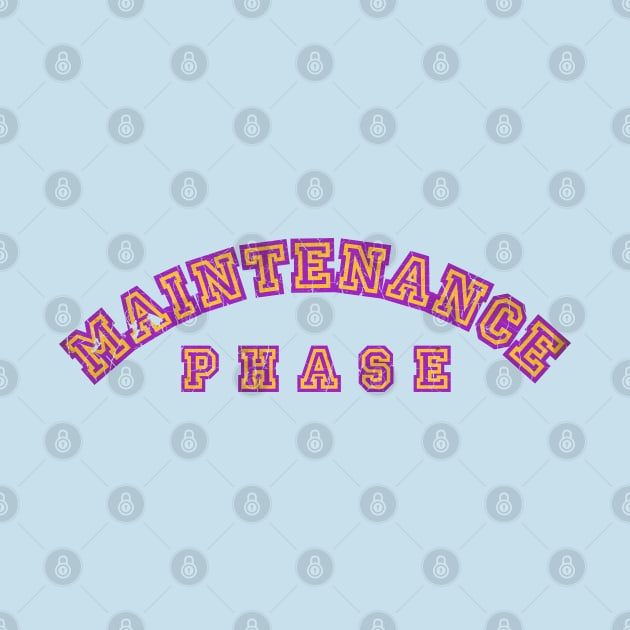 University of Maintenance Phase by Fashion Sitejob