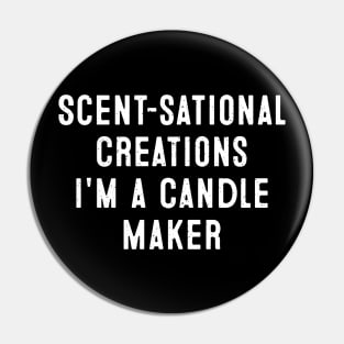 Scent-sational Creations: I'm a Candle Maker Pin