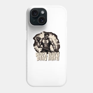 work hard play hard Phone Case