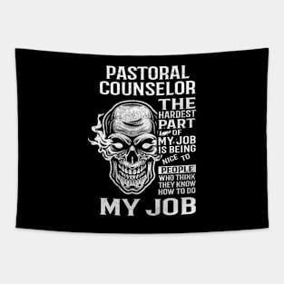 Pastoral Counselor T Shirt - The Hardest Part Gift Item Tee Tapestry