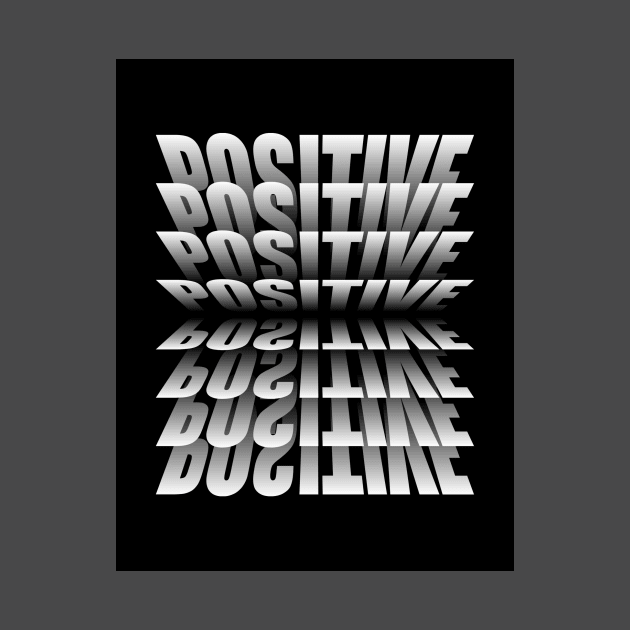 Positive tee shirt by Wilanrod Studio