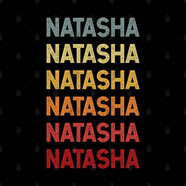 Natasha Name Vintage Retro Gift Called Natasha by CoolDesignsDz