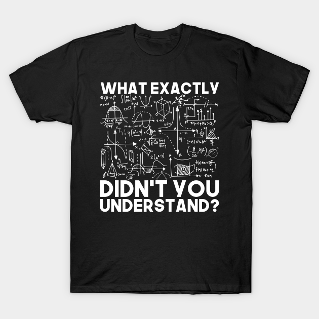 Physics Equation Humor Science - Science - T-Shirt