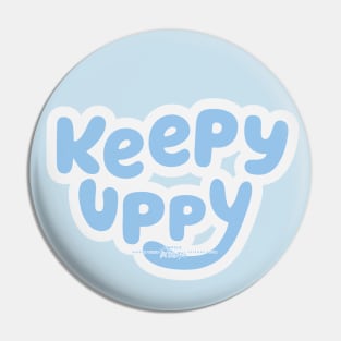 Keepy Uppy Pin