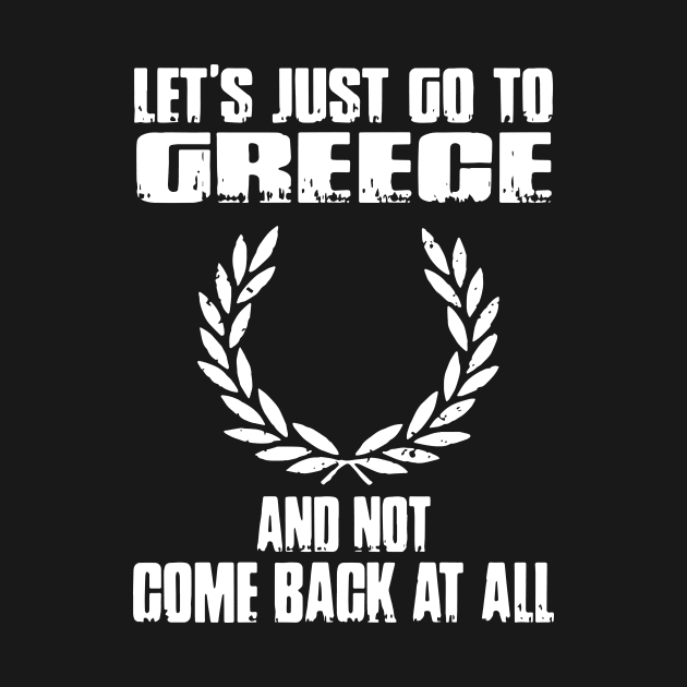 Let S Just Go To Greece And Not Come Back At All Wife by dieukieu81