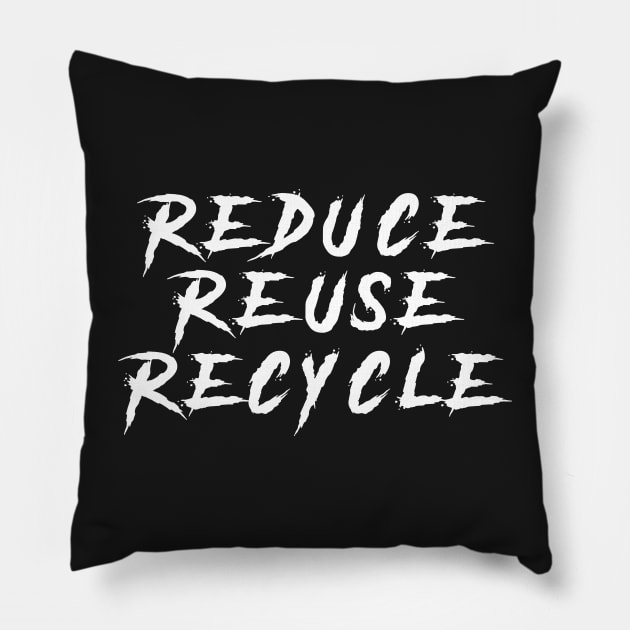 3R :reduce,reuse and recycle Pillow by Manikool