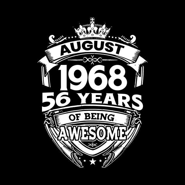 August 1968 56 Years Of Being Awesome 56th Birthday by Bunzaji