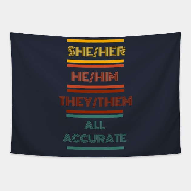 Pronouns t-shirt Tapestry by Live Loudly Today