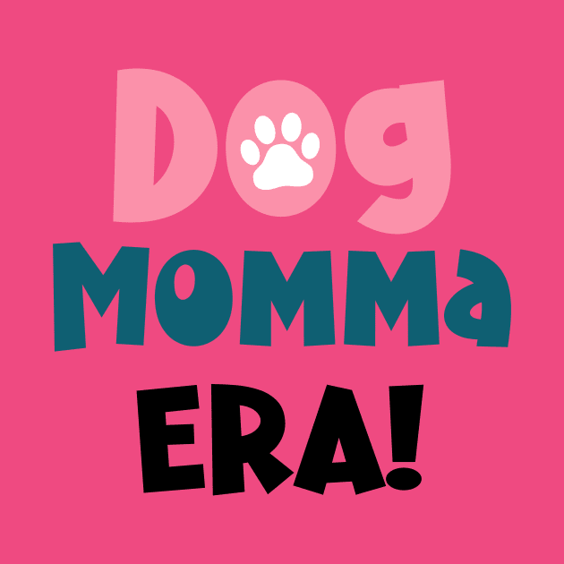 Dog Momma Era by chapter2