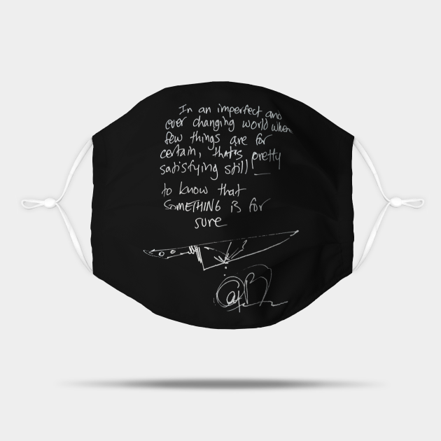 Discover Anthony Bourdain In An Imperfect World Handwriting Quote - Anthony Bourdain - Mask