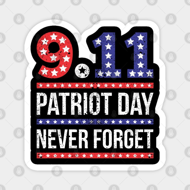 9 11 We Will Never Forget Patriot Day Magnet by Schimmi