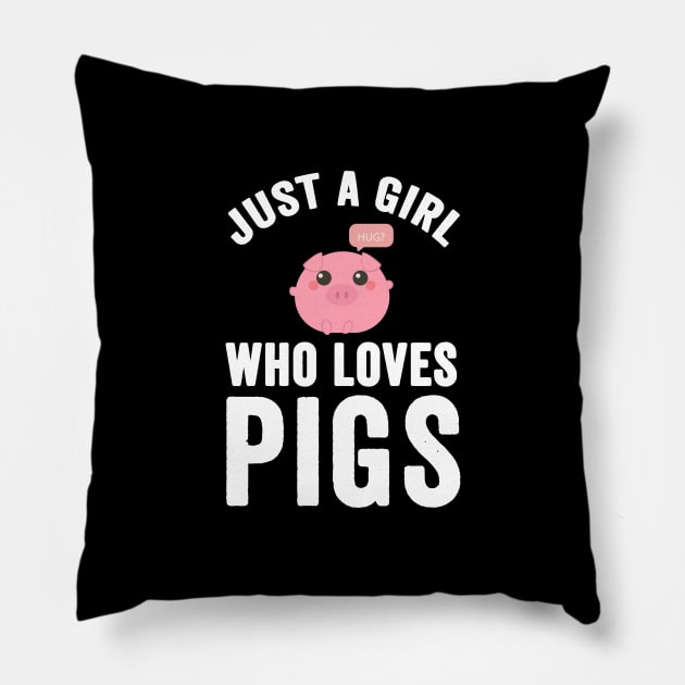 Just a girl who loves pigs Pillow by captainmood