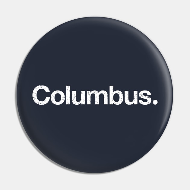 Columbus. Pin by TheAllGoodCompany