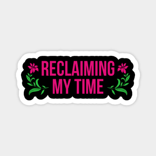 Reclaiming My Time Maxine Waters Quote Magnet