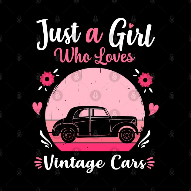 Just A Girl Who Loves Vintage Cars Pink Retro Vintage gift idea by Lyume