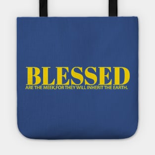 blessed are the meek for they will inherit the world Tote